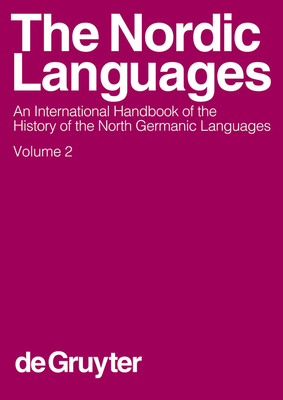The Nordic Languages. Volume 2 - Bandle, Oscar (Editor), and Braunm�ller, Kurt (Editor), and Jahr, Ernst Hakon (Editor)