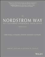 The Nordstrom Way to Customer Experience Excellence: Creating a Values-Driven Service Culture