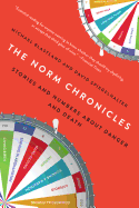 The Norm Chronicles: Stories and Numbers about Danger and Death