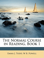 The Normal Course in Reading, Book 1