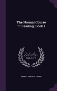 The Normal Course in Reading, Book 1
