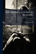 The Normal Course in Reading Volume 2