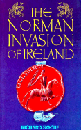 The Norman Invasion of Ireland