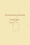 The North Korean Conundrum