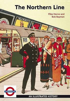 The Northern Line - Horne, Mike, and Bayman, Bob