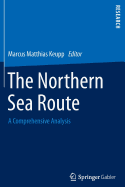 The Northern Sea Route: A Comprehensive Analysis