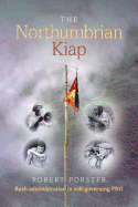 The Northumbrian Kiap: Bush administration in self-governing Papua New Guinea