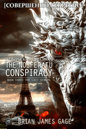 The Nosferatu Conspiracy: Book Three, The Last Seraph