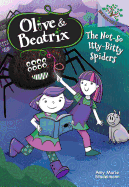 The Not-So Itty-Bitty Spiders
