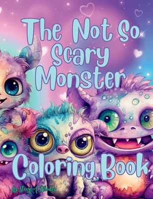 The Not So Scary Monster Coloring Book - Rhodes, Stacy A (Designer)
