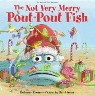 The Not Very Merry Pout-Pout Fish