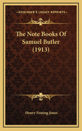 The Note Books of Samuel Butler (1913)