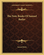 The Note-Books of Samuel Butler