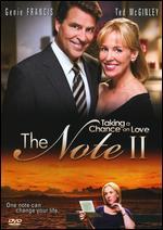 The Note II: Taking a Chance on Love