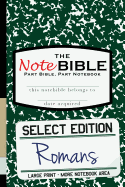 The Notebible: Select Edition - New Testament Romans