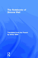 The Notebooks of Simone Weil