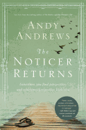 The Noticer Returns: Sometimes You Find Perspective, and Sometimes Perspective Finds You