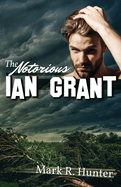 The Notorious Ian Grant