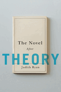 The Novel After Theory