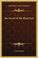 The Novel of the Black Seal
