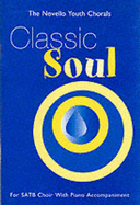 The Novello Youth Chorals: Classic Soul