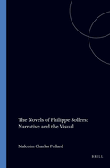 The Novels of Philippe Sollers: Narrative and the Visual
