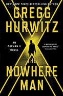 The Nowhere Man: An Orphan X Novel