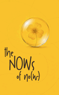The Nows of No(w)