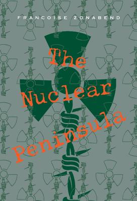 The Nuclear Peninsula - Zonabend, Fran�oise