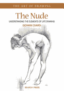 The Nude: Understanding the Elements of Life Drawing