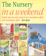 The Nursery in a Weekend