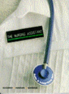 The Nursing Assistant: Acute and Long-Term Care