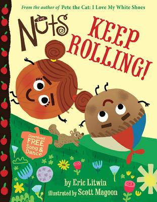 The Nuts: Keep Rolling! - Litwin, Eric