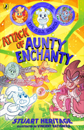 The O.D.D. Squad: Attack of Aunty Enchanty