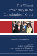 The Obama Presidency in the Constitutional Order: A First Look