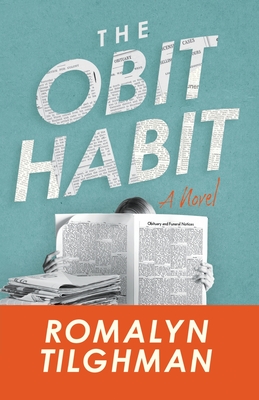 The Obit Habit - Tilghman, Romalyn