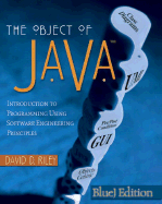 The Object of Java: Bluej Edition