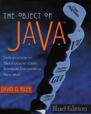 The Object of Java: Bluej Edition - Riley, David