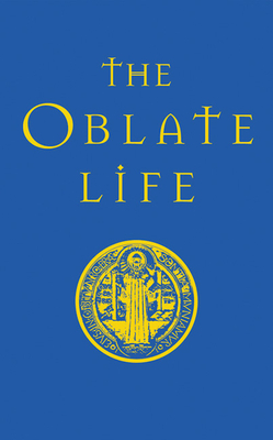 The Oblate Life - Holdaway, Gervase (Editor)