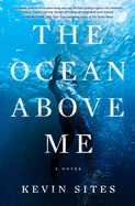 The Ocean Above Me