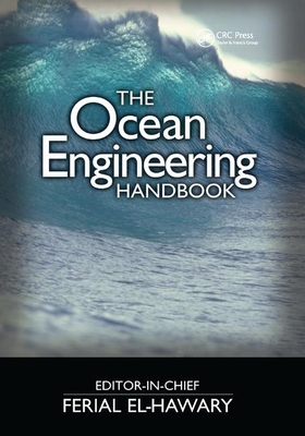 The Ocean Engineering Handbook - El-Hawary, Ferial (Editor)