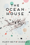 The Ocean House: Stories