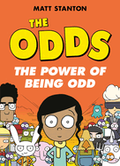 The Odds: The Power of Being Odd: A Graphic Novel