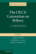 The OECD Convention on Bribery: A Commentary