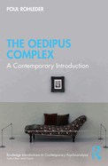 The Oedipus Complex: A Contemporary Introduction