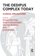 The Oedipus Complex Today: Clinical Implications