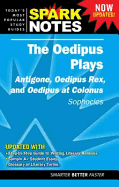 The Oedipus Plays: "Antigone", "Oedipus Rex", "Oedipus at Colonus"