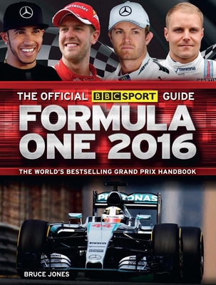 The Official BBC Sport  Guide Formula One 2016 - Jones, Bruce