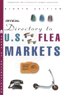 The Official Directory to U.S. Flea Markets Eighth Edition