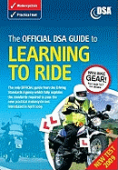 The Official DSA Guide to Learning to Ride